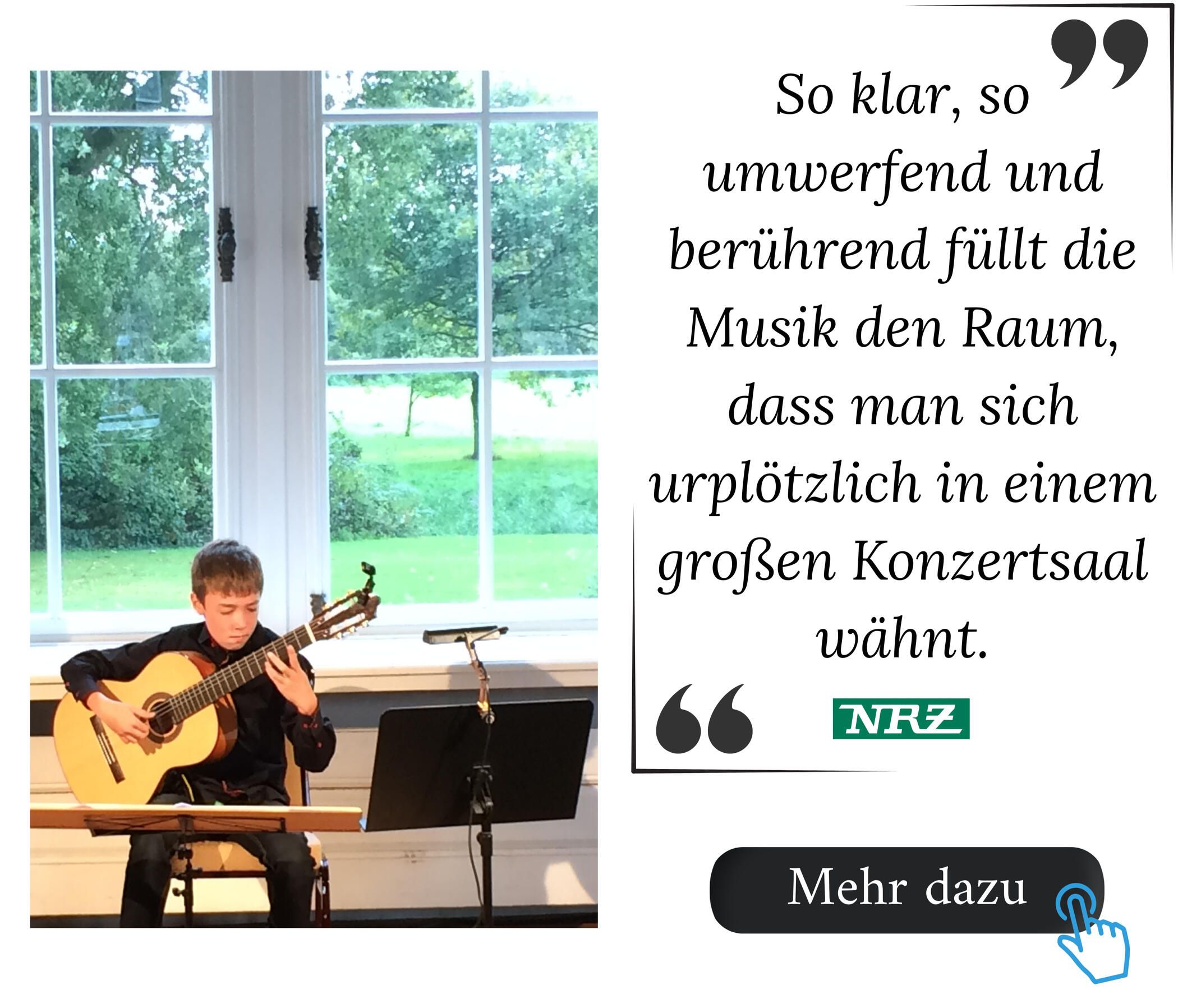 "So klar, so umwerfend und berührend füllt die Musik den Raum, dass man sich urplötzlich in einem großen Konzertsaal wähnt" - NRZ